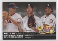 Chien-Ming Wang, Felix Hernandez, Matt Cain