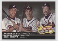 John Smoltz, Marcus Giles, Andruw Jones