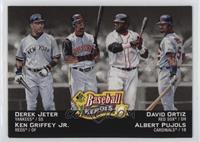 Ken Griffey Jr., Albert Pujols, David Ortiz, Derek Jeter