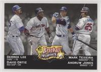 Derrek Lee, David Ortiz, Andruw Jones, Mark Teixeira