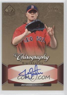 2006 SP Authentic - Chirography #CH-JL - Jon Lester /75