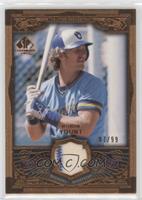 Robin Yount #/99