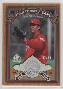 2006 SP Legendary Cuts - When It Was A Game - Used #WG-TP - Tony Perez /75