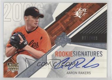 2006 SPx - [Base] #104 - Rookie Signatures - Aaron Rakers /499