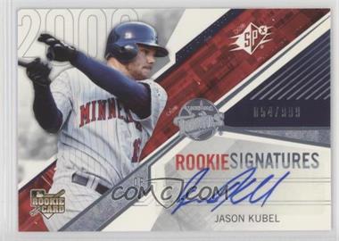 2006 SPx - [Base] #130 - Rookie Signatures - Jason Kubel /999