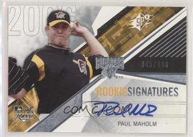 2006 SPx - [Base] #136 - Rookie Signatures - Paul Maholm /999