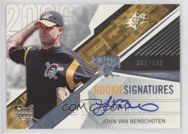 2006 SPx - [Base] #138 - Rookie Signatures - John Van Benschoten /999