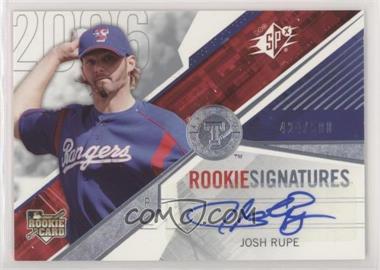 2006 SPx - [Base] #143 - Rookie Signatures - Josh Rupe /500