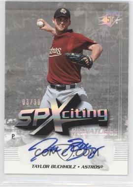 2006 SPx - SPXciting Signatures #XS-TB - Taylor Buchholz /30