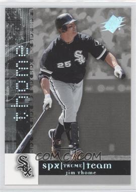 2006 SPx - SPXtreme Team #XT-JT - Jim Thome