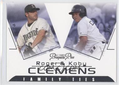 2006 TRISTAR Prospects Plus - Family Ties #FT-1 - Koby Clemens, Roger Clemens