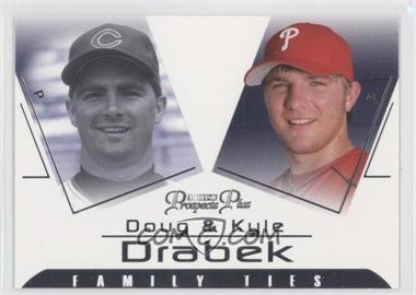 2006 TRISTAR Prospects Plus - Family Ties #FT-4 - Kyle Drabek, Doug Drabek