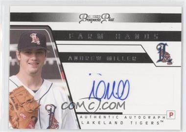 2006 TRISTAR Prospects Plus - Farm Hands Autographs #FH 31 - Andrew Miller