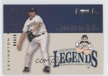 2006 TRISTAR Prospects Plus - Protential #P-6 - Roger Clemens