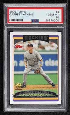 2006 Topps - [Base] #3 - Garrett Atkins [PSA 10 GEM MT]