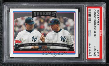 2006 Topps - [Base] #326 - Team Stars - Yankees [PSA 10 GEM MT]