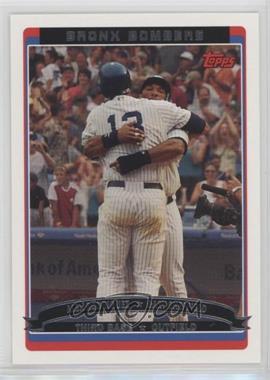 2006 Topps - [Base] #659 - Bronx Bombers