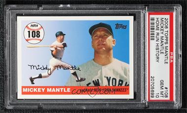 2006 Topps - Multi-Year Issue Mickey Mantle Home Run History #MHR108 - Mickey Mantle [PSA 10 GEM MT]
