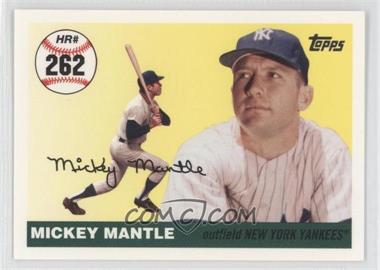 2006 Topps - Multi-Year Issue Mickey Mantle Home Run History #MHR262 - Mickey Mantle