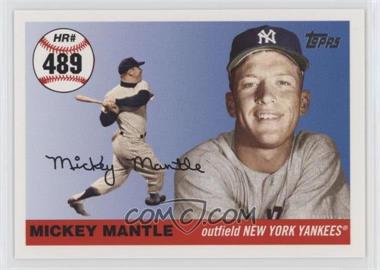 2006 Topps - Multi-Year Issue Mickey Mantle Home Run History #MHR489 - Mickey Mantle