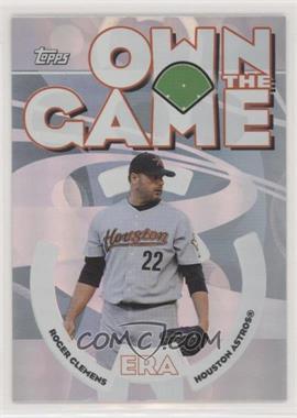 2006 Topps - Own the Game #OG4 - Roger Clemens