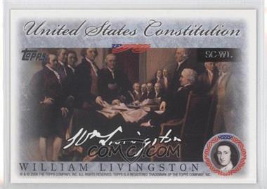 2006 Topps - United States Constitution Signers #SC-WL - William Livingston