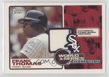 2006 Topps - World Series Champions Relics #WSR-FT - Frank Thomas