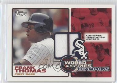 2006 Topps - World Series Champions Relics #WSR-FT - Frank Thomas