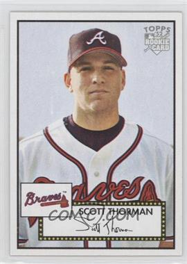 2006 Topps '52 - [Base] #167 - Scott Thorman