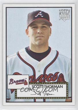 2006 Topps '52 - [Base] #167 - Scott Thorman