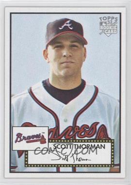 2006 Topps '52 - [Base] #167 - Scott Thorman