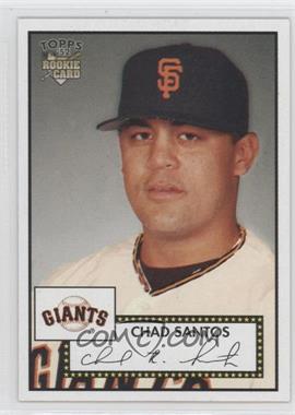 2006 Topps '52 - [Base] #200 - Chad Santos