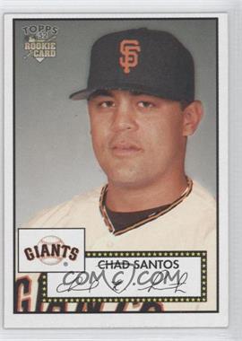 2006 Topps '52 - [Base] #200 - Chad Santos