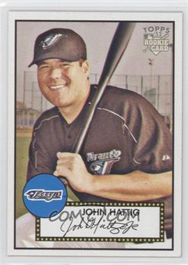 2006 Topps '52 - [Base] #208 - John Hattig