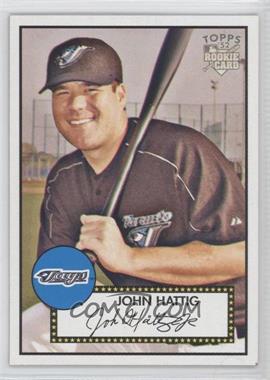 2006 Topps '52 - [Base] #208 - John Hattig