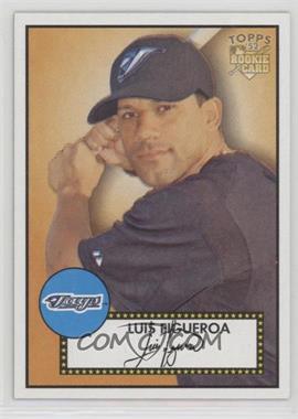 2006 Topps '52 - [Base] #237 - Luis Figueroa