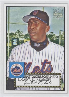 2006 Topps '52 - [Base] #238 - Bartolome Fortunato