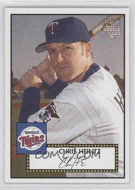 2006 Topps '52 - [Base] #252 - Chris Heintz