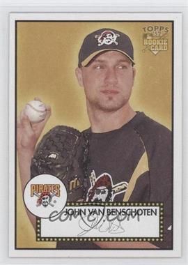 2006 Topps '52 - [Base] #26 - John VanBenschoten