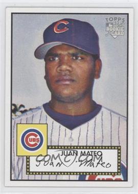 2006 Topps '52 - [Base] #266 - Juan Mateo