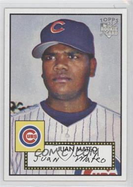 2006 Topps '52 - [Base] #266 - Juan Mateo