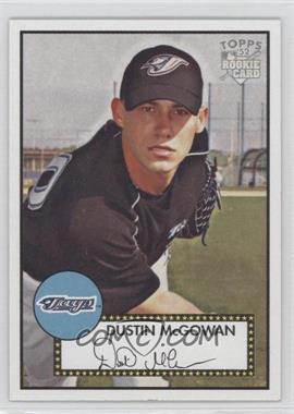 2006 Topps '52 - [Base] #268 - Dustin McGowan
