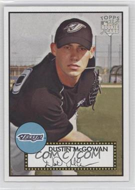 2006 Topps '52 - [Base] #268 - Dustin McGowan