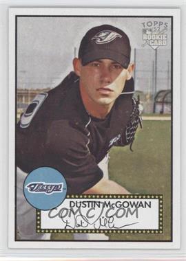 2006 Topps '52 - [Base] #268 - Dustin McGowan
