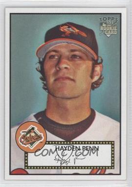 2006 Topps '52 - [Base] #275 - Hayden Penn