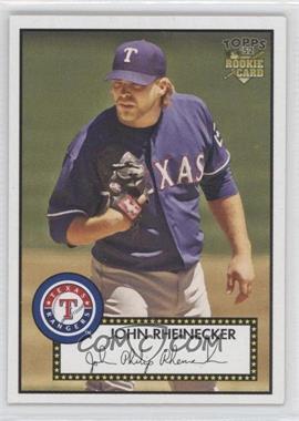 2006 Topps '52 - [Base] #32 - John Rheinecker