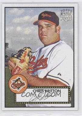 2006 Topps '52 - [Base] #4 - Chris Britton