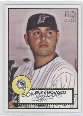 2006 Topps '52 - [Base] #47 - Ricky Nolasco