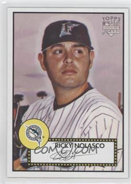 2006 Topps '52 - [Base] #47 - Ricky Nolasco