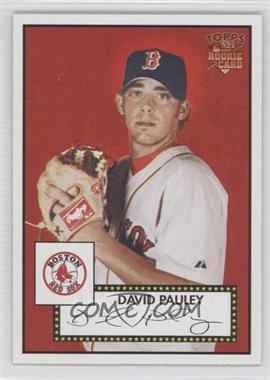 2006 Topps '52 - [Base] #5 - David Pauley